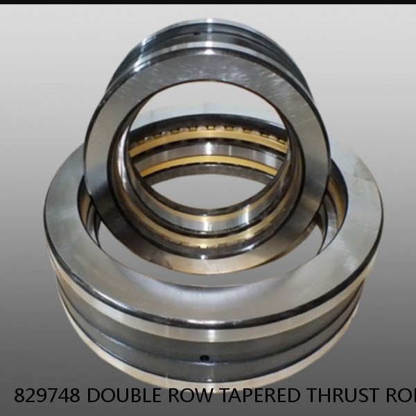 829748 DOUBLE ROW TAPERED THRUST ROLLER BEARINGS