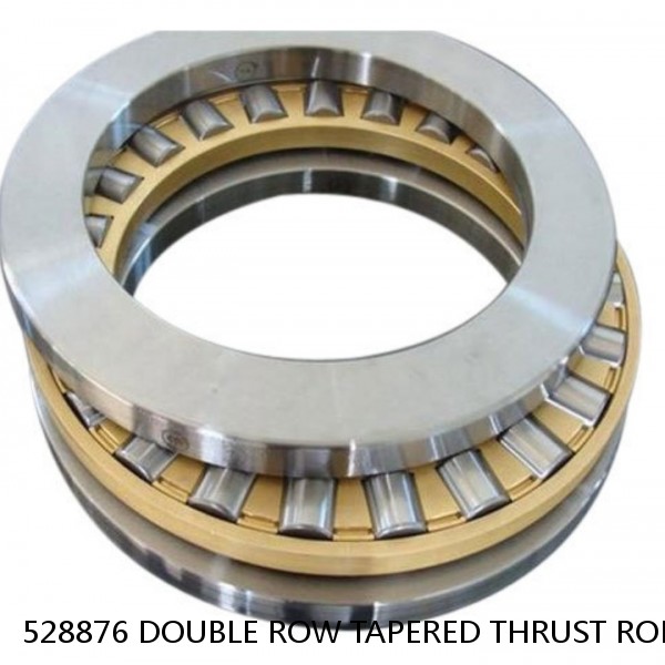 528876 DOUBLE ROW TAPERED THRUST ROLLER BEARINGS #1 small image