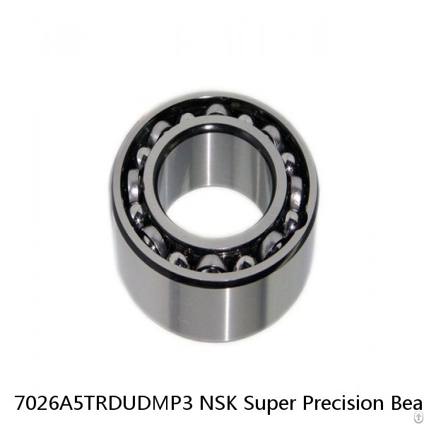 7026A5TRDUDMP3 NSK Super Precision Bearings