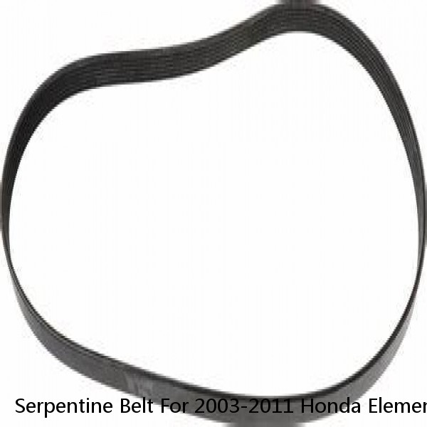 Serpentine Belt For 2003-2011 Honda Element 0.17 in. thickness